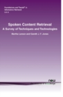 Image for Spoken Content Retrieval : A Survey of Techniques and Technologies