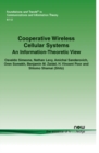 Image for Cooperative Wireless Cellular Systems : An Information-Theoretic View