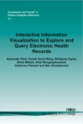 Image for Interactive Information Visualization to Explore and Query Electronic Health Records