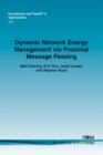 Image for Dynamic Network Energy Management via Proximal Message Passing