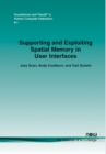 Image for Supporting and Exploiting Spatial Memory in User Interfaces