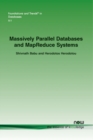 Image for Massively Parallel Databases and MapReduce Systems