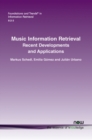 Image for Music Information Retrieval : Recent Developments and Applications