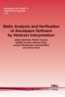 Image for Static Analysis and Verification of Aerospace Software by Abstract Interpretation