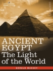 Image for Ancient Egypt : The Light of the World