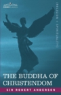 Image for The Buddha of Christendom