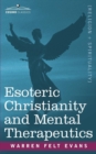 Image for Esoteric Christianity and Mental Therapeutics
