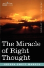 Image for The Miracle of Right Thought
