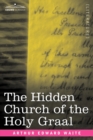 Image for The Hidden Church of the Holy Graal