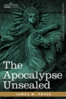 Image for The Apocalypse Unsealed
