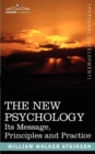 Image for The New Psychology : Its Message, Principles and Practice