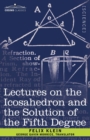 Image for Lectures on the Icosahedron and the Solution of the Fifth Degree