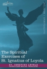 Image for The Spiritual Exercises of St. Ignatius of Loyola