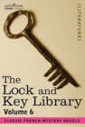 Image for The Lock and Key Library : Classic French Mystery Novels Volume 6