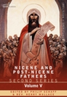 Image for Nicene and Post-Nicene Fathers : Second Series Volume V Gregory of Nyssa: Dogmatic Treatises