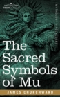 Image for The Sacred Symbols of Mu