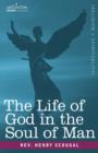Image for The Life of God in the Soul of Man