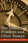 Image for The History of Freedom and Other Essays