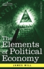 Image for The Elements of Political Economy