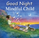 Image for Good Night Mindful Child