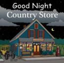 Image for Good Night Country Store