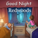 Image for Good night redwoods