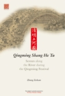 Image for Scenes along the River during the Qingming Festival