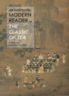 Image for An Illustrated Modern Reader of &#39;The Classic of Tea&#39;