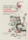 Image for Modern Reader on the Chinese Classics of Flower Arrangement