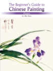 Image for Flowers  : the beginner&#39;s guide to Chinese painting