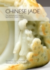 Image for Chinese jade  : the spiritual and cultural significance of Jade in China