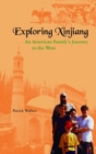 Image for Exploring Xinjiang