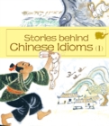 Image for Stories behind Chinese Idioms (I)