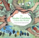 Image for The Snake Goddess Colors the World