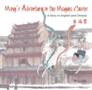 Image for Ming&#39;s adventure in the Mogao Caves  : a story in English and Chinese