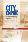 Image for City for Empire: An Anchorage History, 1914-1941