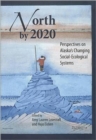 Image for North by 2020  : perspectives on Alaska&#39;s changing social-ecological systems