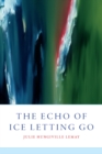 Image for The echo of ice letting go