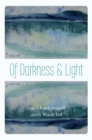 Image for Of darkness and light: poems by Kim Cornwall