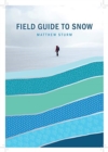 Image for A field guide to snow