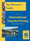 Image for Tax Director&#39;s Guide to International Transfer Pricing