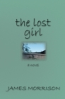 Image for The Lost Girl: A Novel