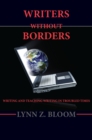 Image for Writers without borders: writing and teaching writing in troubled times