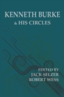Image for Kenneth Burke and His Circles