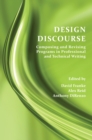 Image for Design Discourse: Composing and Revising Programs in Professional and Technical Writing