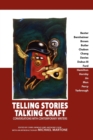Image for Telling Stories, Talking Craft : Conversations with Contemporary Writers