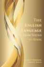 Image for The English Language: From Sound to Sense