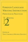 Image for Foreign Language Writing Instruction: Principles and Practices