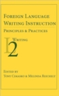 Image for Foreign Language Writing Instruction : Principles and Practices