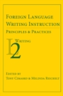 Image for Foreign Language Writing Instruction: Principles and Practices